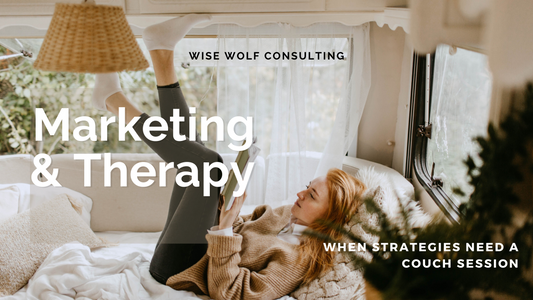 Marketing and Therapy: When Strategies Need a Couch Session