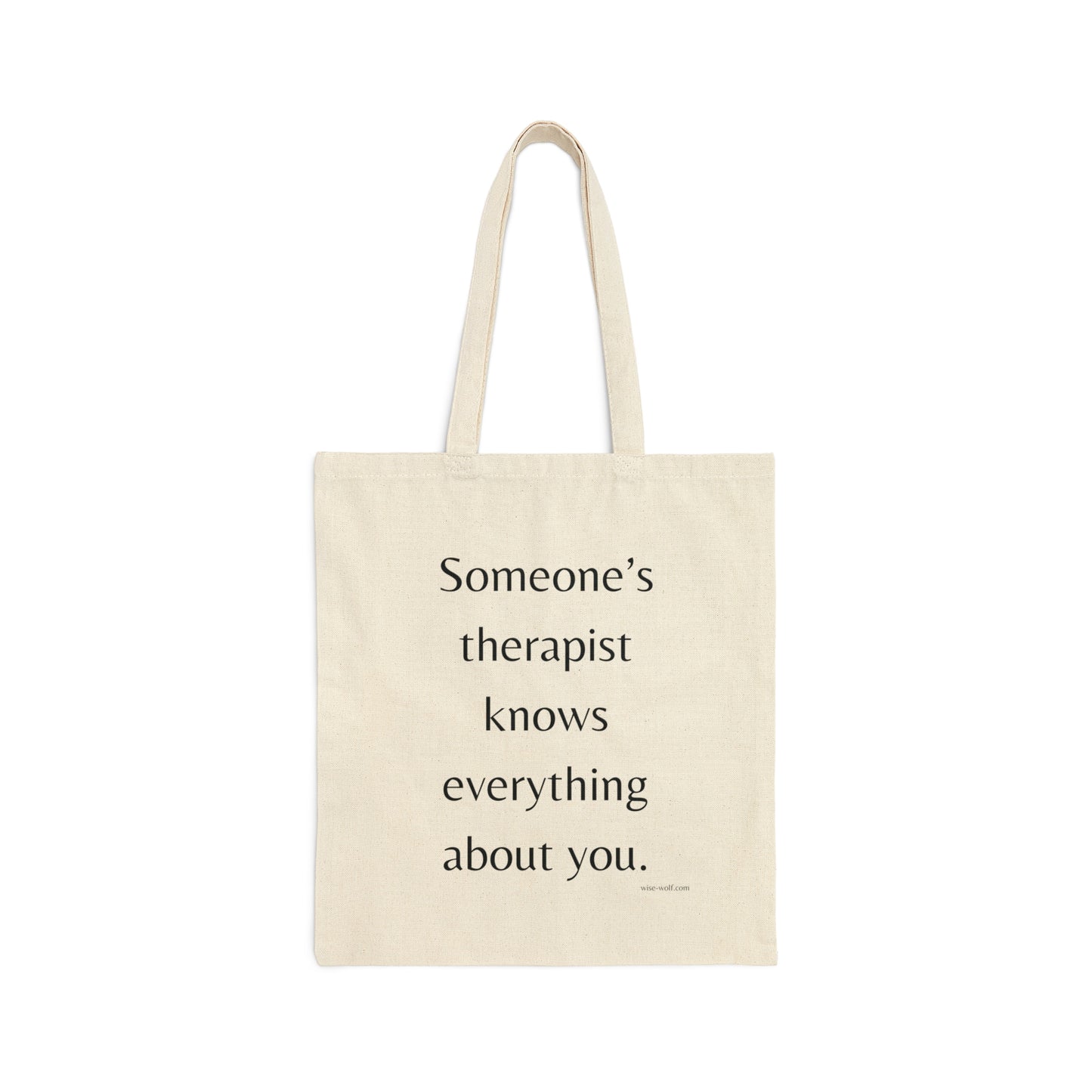 Someone's Therapist Knows Everything About You Tote Bag