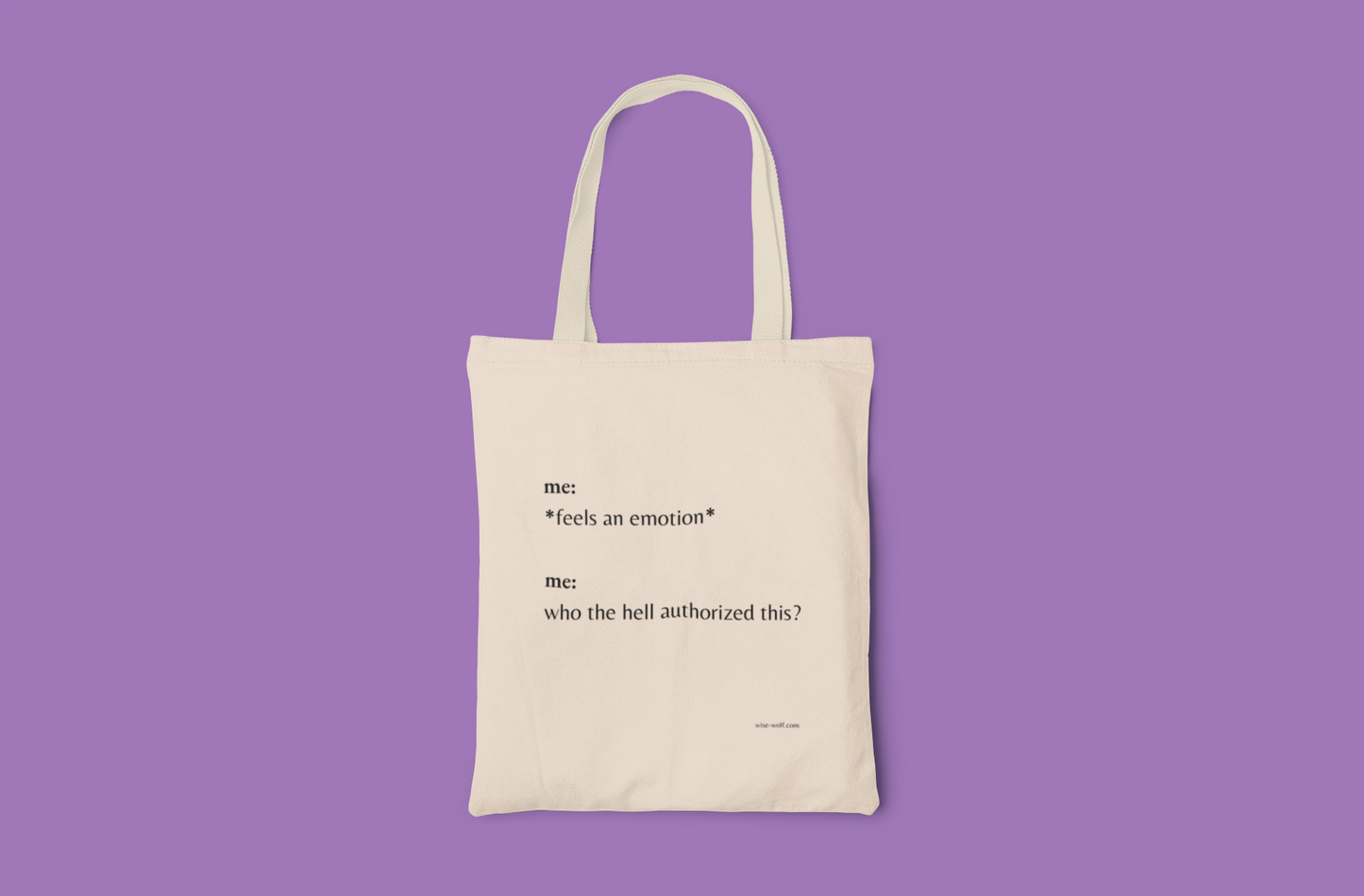 Who Authorized Feelings Tote Bag